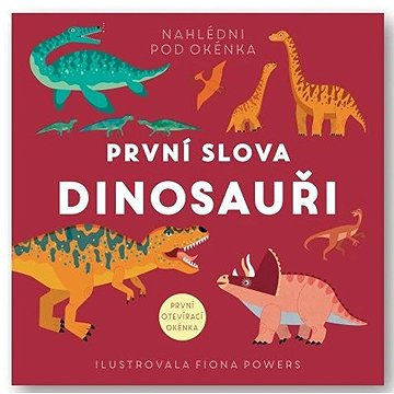 

První slova Dinosauři: Nahlédni pod okénka
