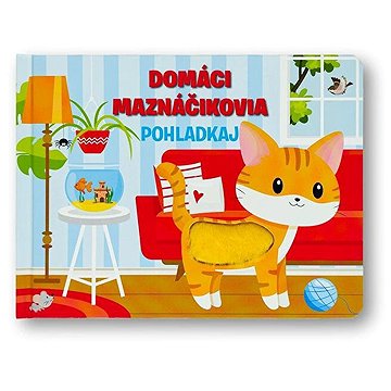 

Domáci maznáčikovia Pohladkaj