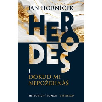 

Herodes I Dokud mi nepožehnáš