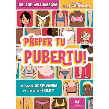 

Přeper tu pubertu!: Průvodce dospívání