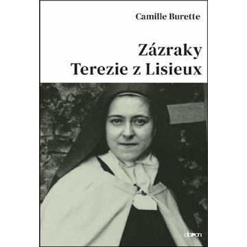 

Zázraky Terezie z Lisieux