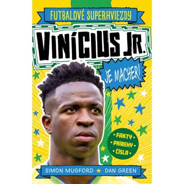 

Vinícius Jr je macher!: Futbalové superhviezdy
