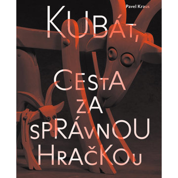 

Kubát, cesta za správnou hračkou
