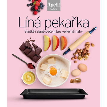 

Líná pekařka: Slaké i slané pečení bez velké námahy