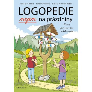 

Logopedie nejen na prázdniny: Hravé procvičování výslovnosti