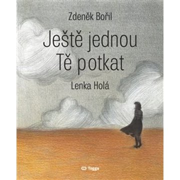 

Ještě jednou Tě potkat