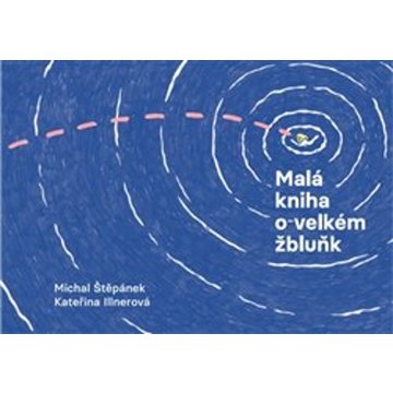 

Malá kniha o velkém žbluňk