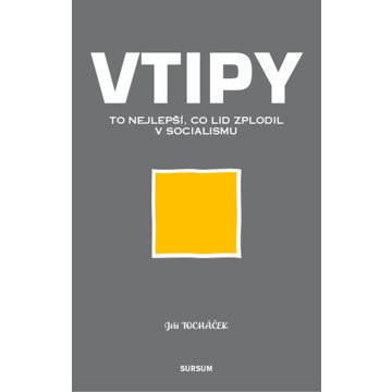 

Vtipy: To nejlepší, co lid zplodil v socialismu