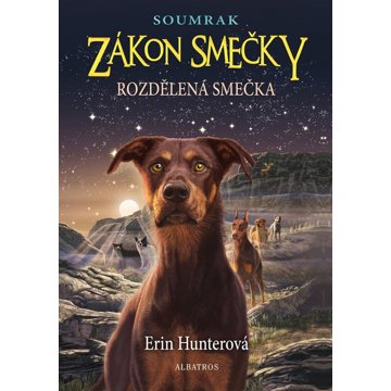 

Zákon smečky Soumrak Rozdělená smečka