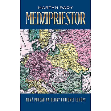 

Medzipriestor: Nový pohľad na dejiny strednej Európy