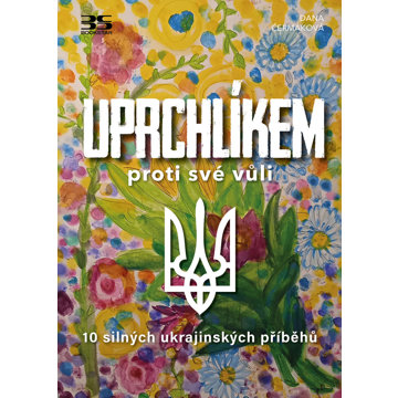 

Uprchlíkem proti své vůli: 10 silných ukrajinských příběhů