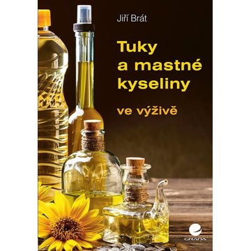 

Tuky a mastné kyseliny ve výživě