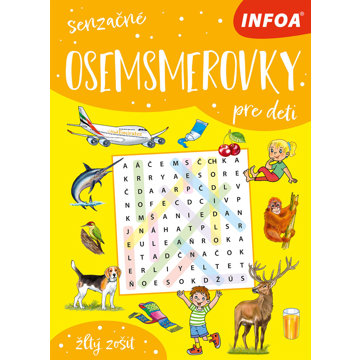 

Senzačné osemsmerovky pre deti: žľtý zošit