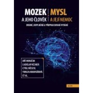 

Mozek a jeho člověk, mysl a její nemoc