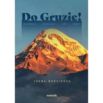

Do Gruzie!: informace, zkušenosti, tipy, treky