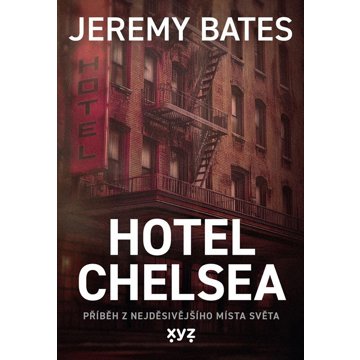 

Hotel Chelsea: Příběh z nejděsivějšího místa světa