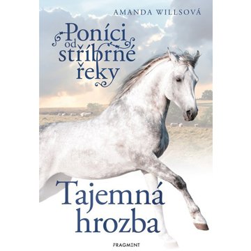 

Poníci od stříbrné řeky Tajemná hrozba