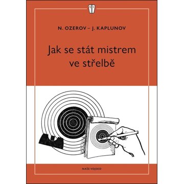 

Jak se stát mistrem ve střelbě