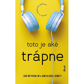 

Toto je aké trápne: Všetko o modernej puberte