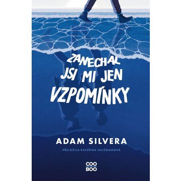 

Zanechal jsi mi jen vzpomínky