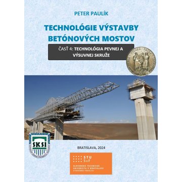 

Technológie výstavby betónových mostov: časť 4: technológia pevnej a výsuvnej skruže
