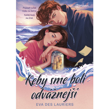 

Keby sme boli odvážnejší