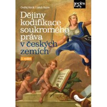 

Dějiny kodifikace soukromého práva v českých zemích: 3. vydání