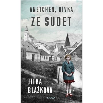 

Anetchen, dívka ze Sudet