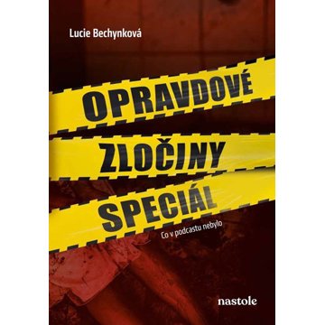 

Opravdové zločiny speciál: Co v podcastu nebylo
