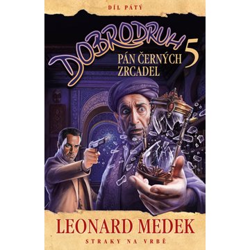 

Dobrodruh 5 Pán černých zrcadel