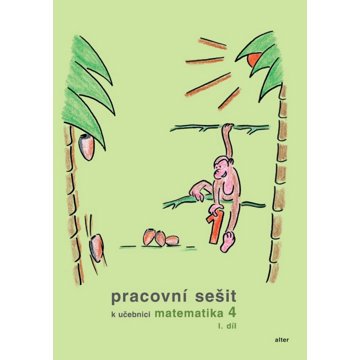 

Pracovní sešit k učebnici matematika 4, I. díl