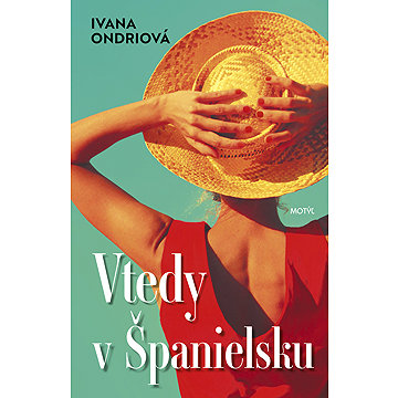 

Vtedy v Španielsku