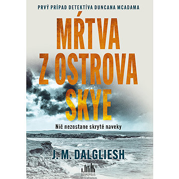 

Mŕtva z ostrova Skye: Nič nezostane skryté naveky