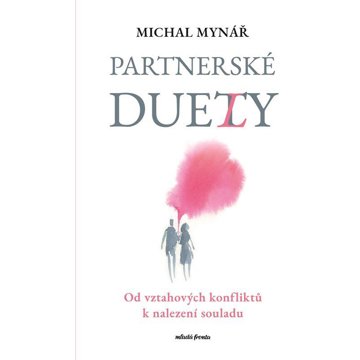 

Partnerské duety: Od vztahových konfliktů k nalezení souladu