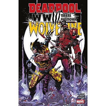 

Deadpool a Wolverine WWIII Třetí světová