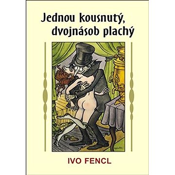 

Jednou kousnutý, dvojnásob plachý