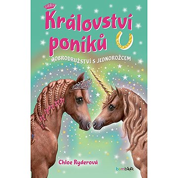 

Království poníků Dobrodružství s jednorožcem