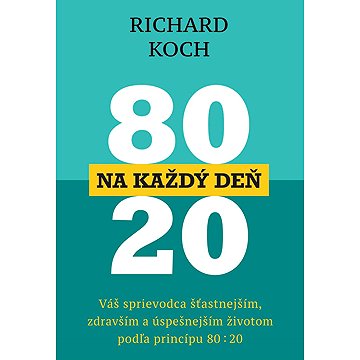 

80 : 20 na každý deň