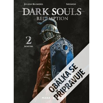 

Dark Souls Vykoupení Ohniště
