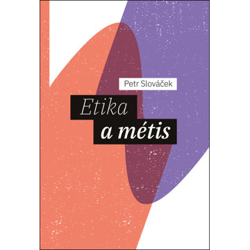 

Etika a métis