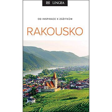 

Rakousko: od inspirace k zážitkům