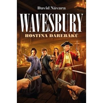 

Wavesbury Hostina darebáků