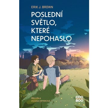 

Poslední světlo, které nepohaslo