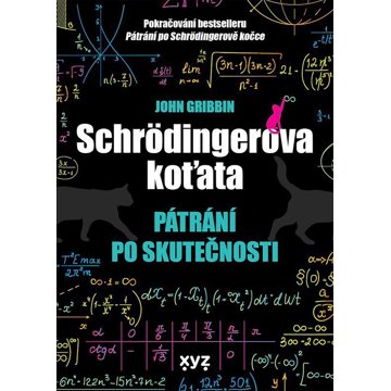 

Schrödingerova koťata: Pátrání po skutečnosti