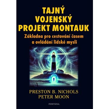 

Tajný vojenský projekt Montauk: Základna pro cestování časem a ovládání mysli