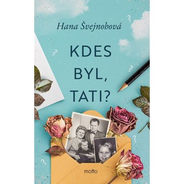 

Kdes byl, tati