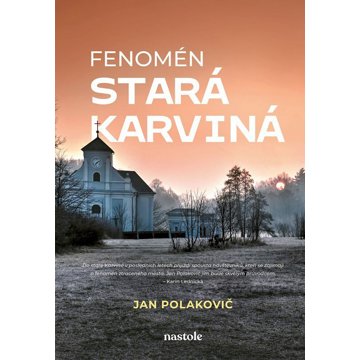 

Fenomén stará Karviná: Poznejte kouzlo ztraceného města