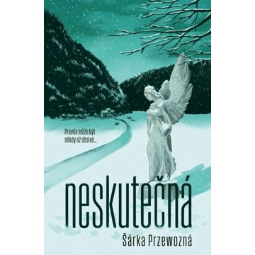 

Neskutečná