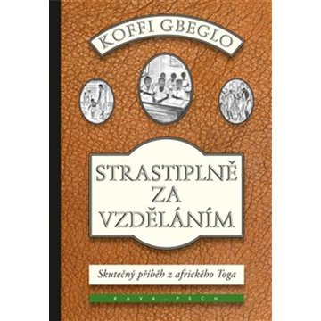 

Strastiplně za vzděláním: Skutečný příběh z afrického Toga