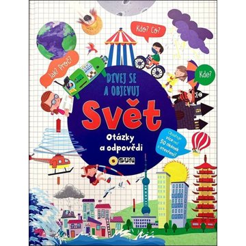 

Svět dívej se a objevuj: Otázky a odpovědi